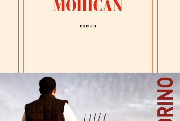 « Mohican » d'Éric Fottorino (Gallimard, 2021)